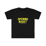 OPENING NIGHT - Unisex Softstyle Premium T-Shirt