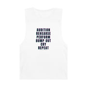 AUDITION REHEARSE PERFORM BUMP OUT CRY REPEAT - Unisex Cool Cut Tank