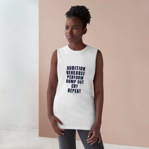 AUDITION REHEARSE PERFORM BUMP OUT CRY REPEAT - Unisex Cool Cut Tank