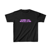 KIDS Heavy Cotton Tee - WARNING, I WILL BREAK OUT IN SONG
