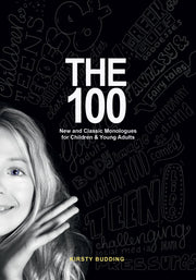 The 100: New and Classic Monologues for Children & Young Adults by Kirsty Budding (PDF DOWNLOAD)
